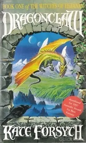 The Witches of Eileanan #1: Dragonclaw by Kate Forsyth