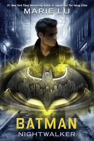 Cover of Batman: Nightwalker by Marie Lu