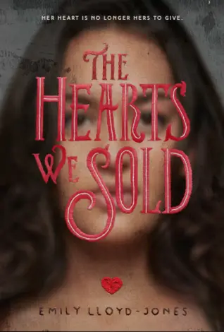 Hearts We Sold by Emily Lloyd-Jones