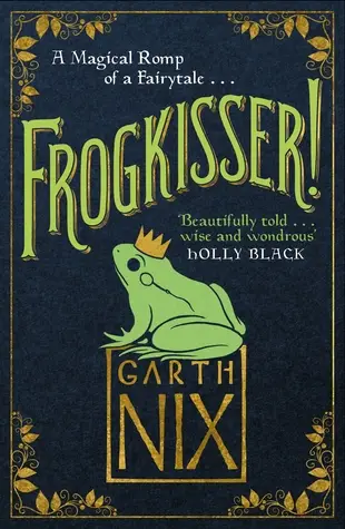 Frogkisser by Garth Nix