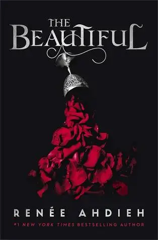 The Beautiful by Renée Ahdieh