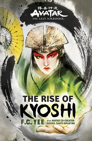 The Rise of Kyoshi by F. C. Yee