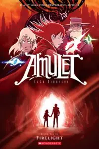 Amulet #7: Firelight by Kazu Kibuishi