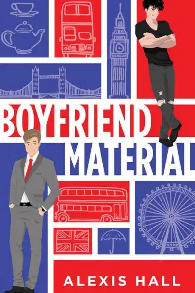 Boyfriend Material by Alexis Hall