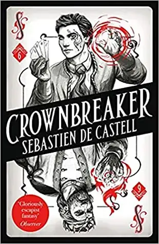 Spellslinger #6: Crownbreaker by Sebastien de Castell