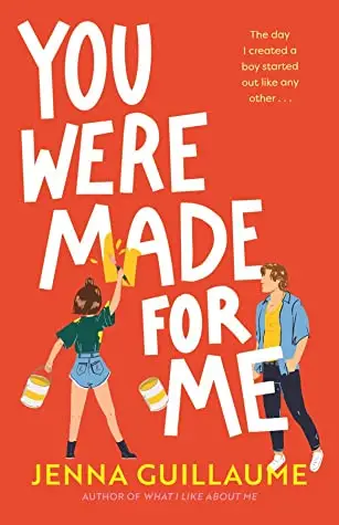 You Were Made for Me by Jenna Guillaume