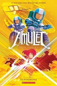 Amulet #8: Supernova by Kazu Kibuishi