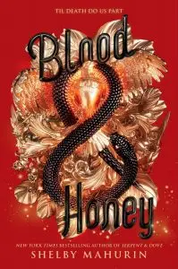 Serpent and Dove #2: Blood and Honey by Shelby Mahurin
