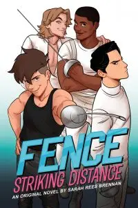 Fence Striking Distance by Sarah Rees Brennan