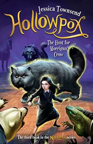 Hollowpox: The Hunt for Morrigan Crow by Jessica Townsend