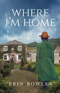Where I'm Home by Erin Bowlen
