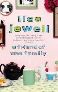 A Friend of the Family by Lisa Jewell