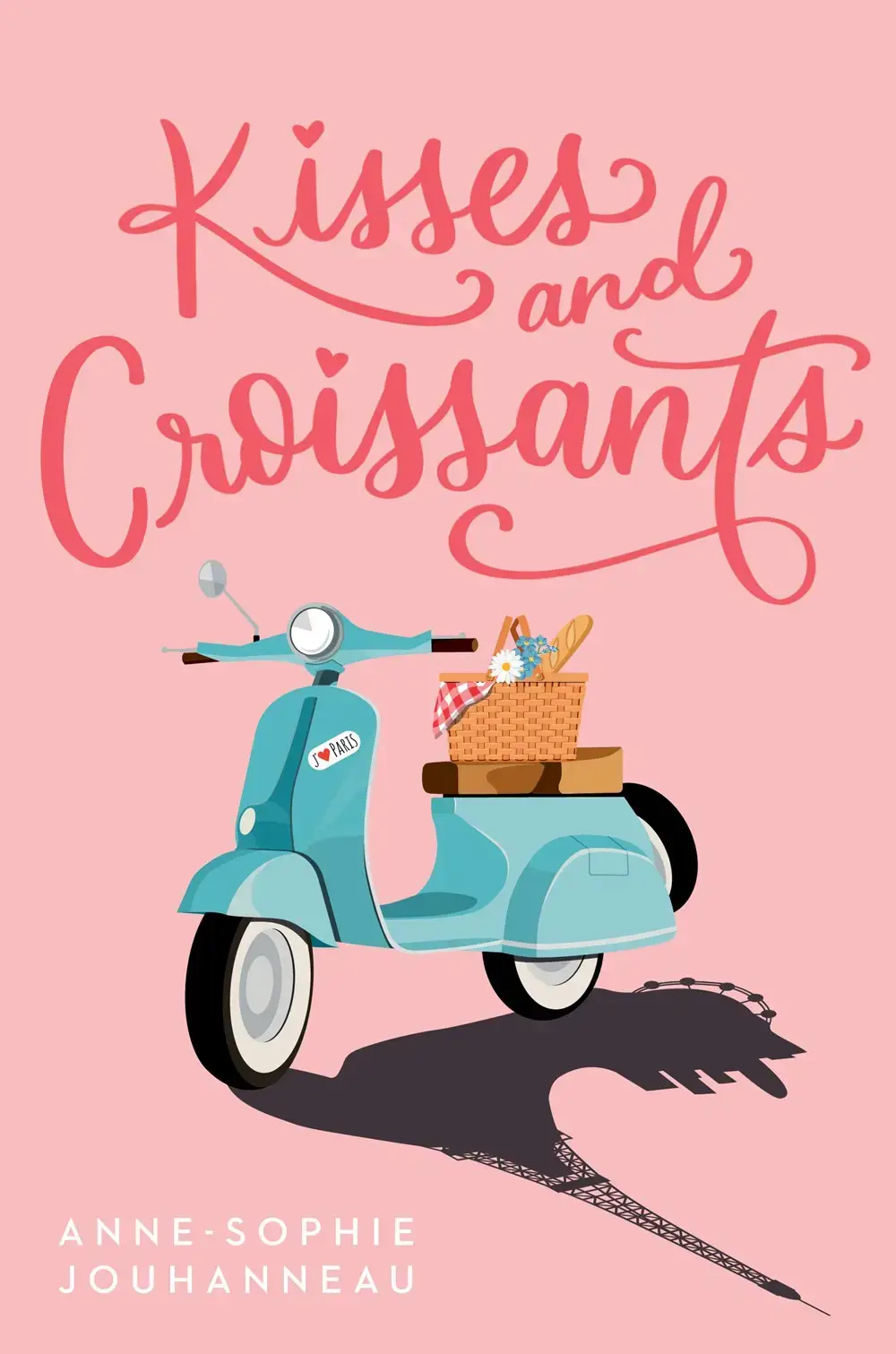 Kisses and Croissants by Sophie-Anne Jouhanneau