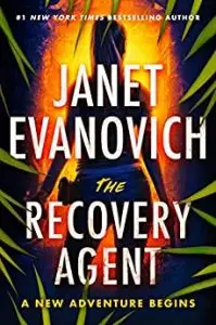 The Recovery Agent by Janet Evanovich