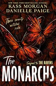 The Monarchs by Kass Morgan and Danielle Paige
