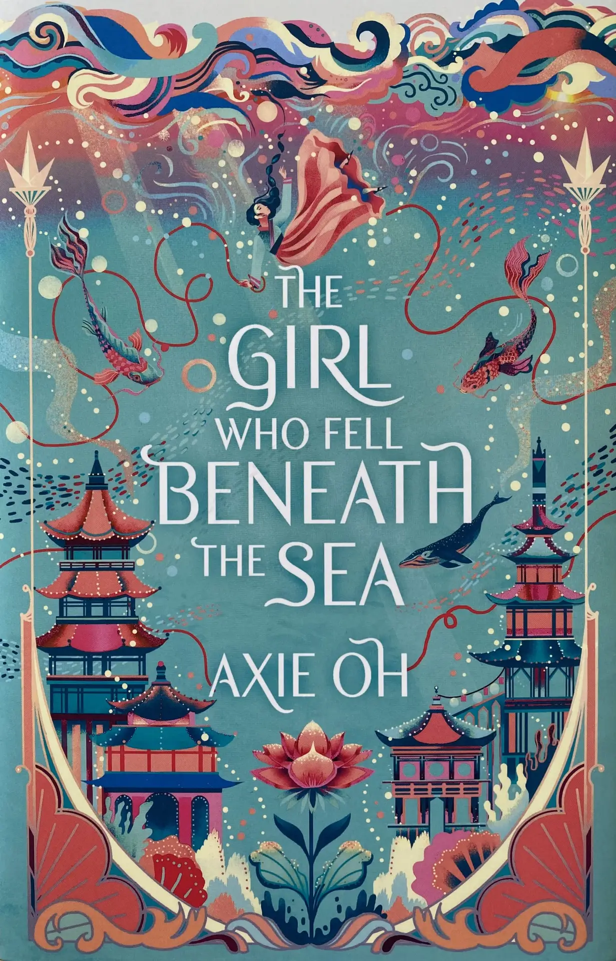 Book cover of The Girl Who Fell Beneath the Sea by Axie Oh