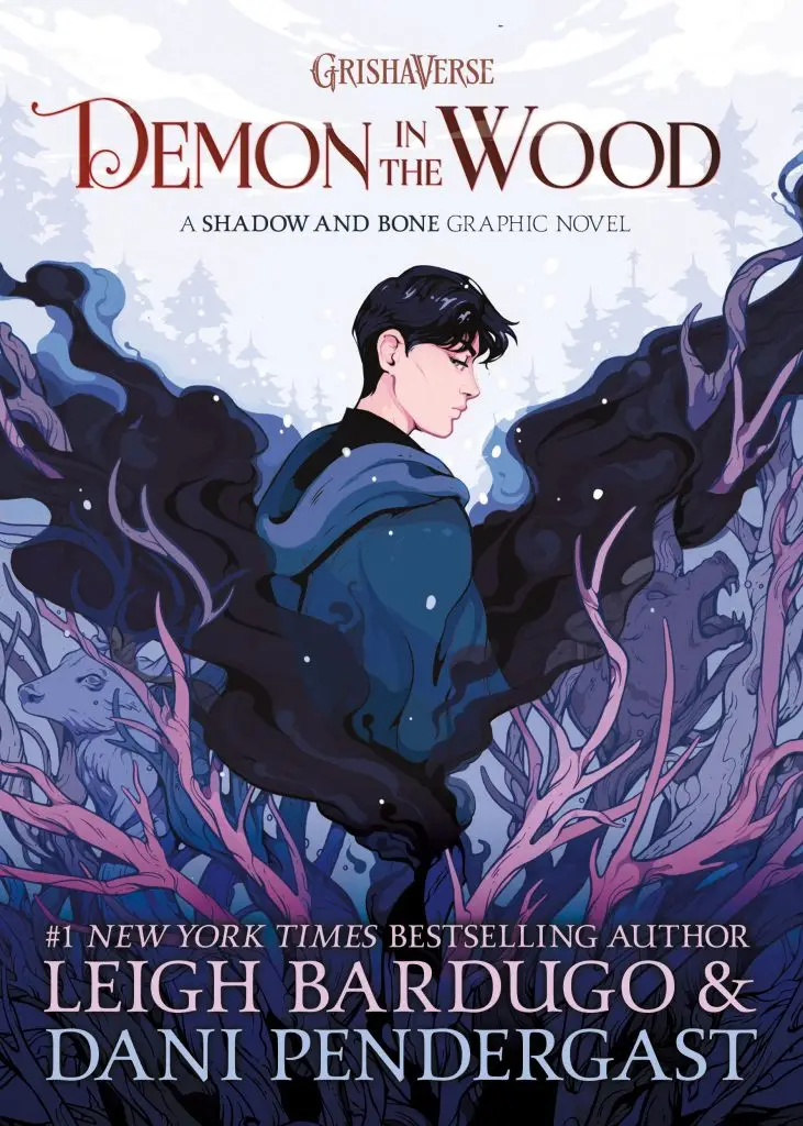 Demon in the Wood by Leigh Bardugo, Dani Pendergast, Kyla Vanderklugt