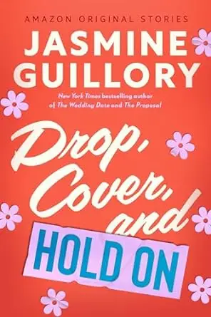 Drop, Cover and Hold On by Jasmine Guillory