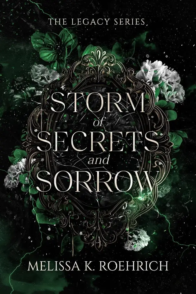 Storm of Secrets and Sorrow by Melissa K Roehrich