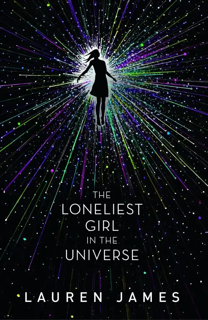The Loneliest Girl in the Universe by Lauren James