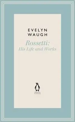 Rosetti by Evelyn Waugh