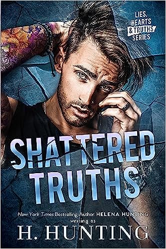 Shattered Truths by H Hunting