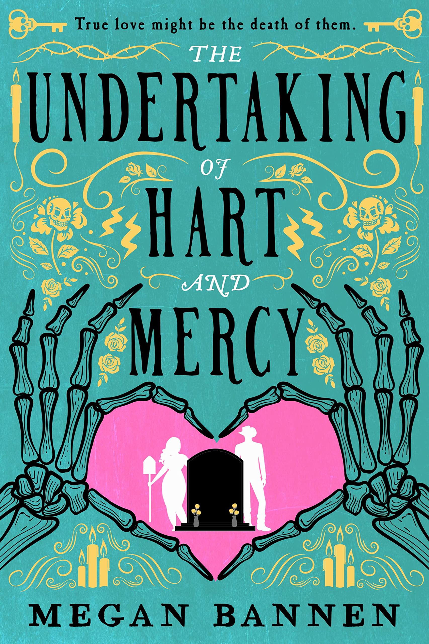 Book cover of The Undertaking of Hart and Mercy by Megan Bannen